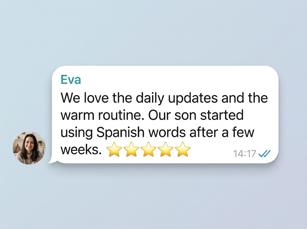 Review from Dmitry & Eva — We love the daily updates and the warm routine. Our son started using Spanish words after a few weeks.